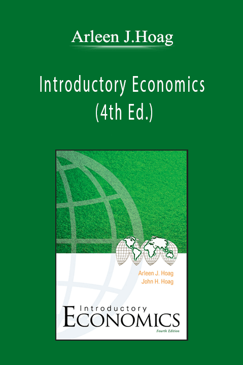 Arleen J.Hoag - Introductory Economics (4th Ed.)