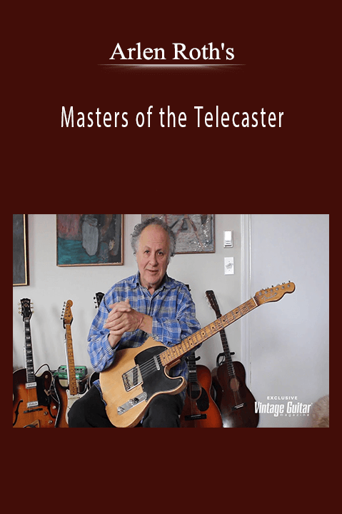 Masters of the Telecaster – Arlen Roth's