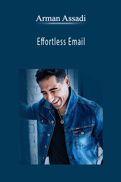 Arman Assadi - Effortless Email