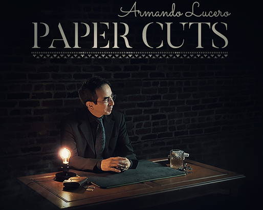 Armando Lucero - Paper Cuts Vol 1