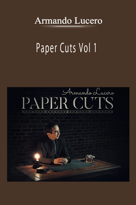 Armando Lucero - Paper Cuts Vol 1