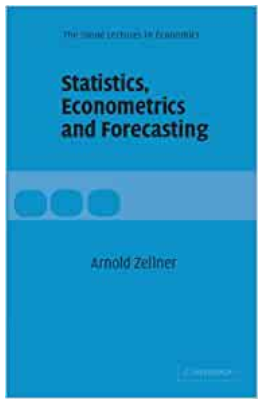 Arnold Zellner - Statistics, Econometrics & Forecasting