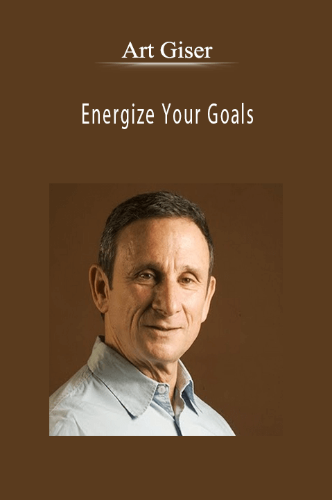 Energize Your Goals – Art Giser