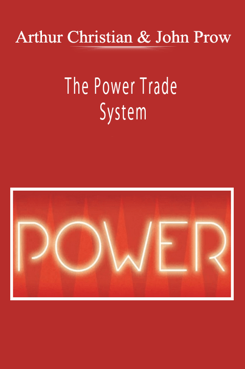 Arthur Christian & John Prow - The Power Trade System