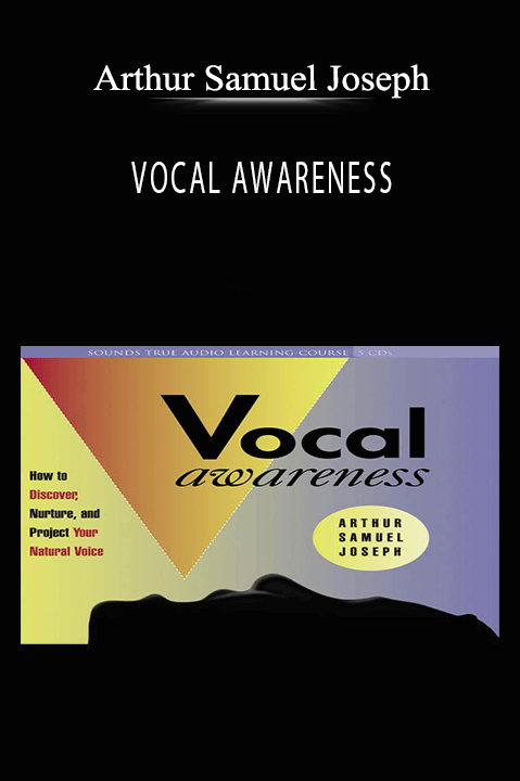 VOCAL AWARENESS – Arthur Samuel Joseph