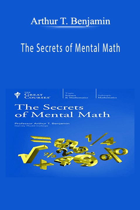 The Secrets of Mental Math – Arthur T. Benjamin