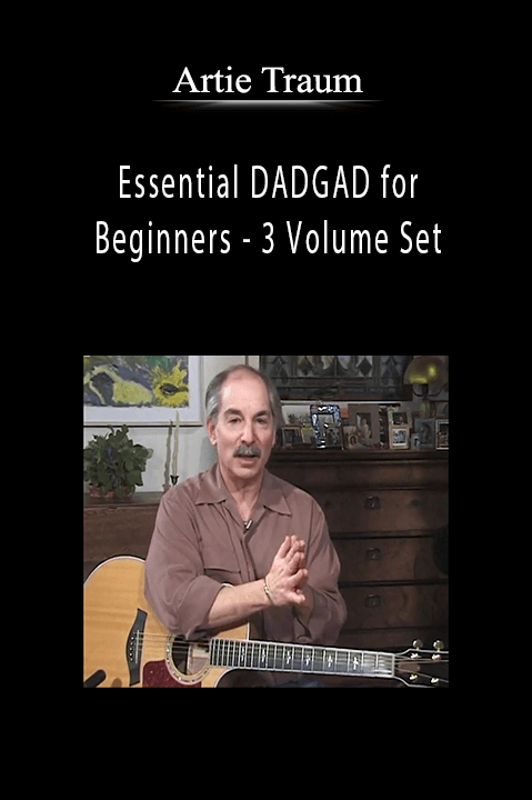 Essential DADGAD for Beginners – 3 Volume Set – Artie Traum