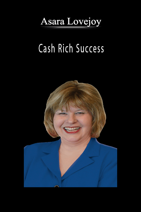 Cash Rich Success – Asara Lovejoy