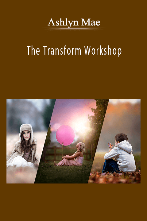 The Transform Workshop – Ashlyn Mae