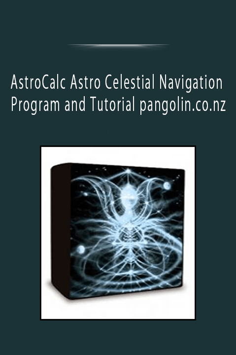 AstroCalc Astro Celestial Navigation Program and Tutorial pangolin.co.nz