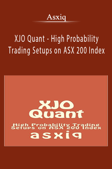 XJO Quant – High Probability Trading Setups on ASX 200 Index – Asxiq