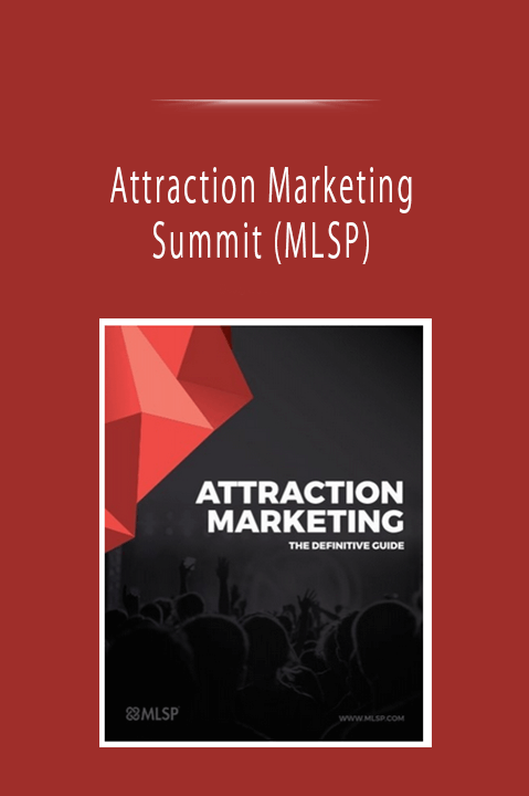 Attraction Marketing Summit (MLSP)