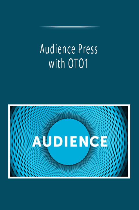 Audience Press with OTO1