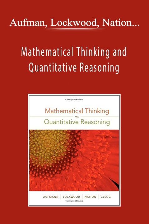 Aufman, Lockwood, Nation, Clegg - Mathematical Thinking and Quantitative Reasoning