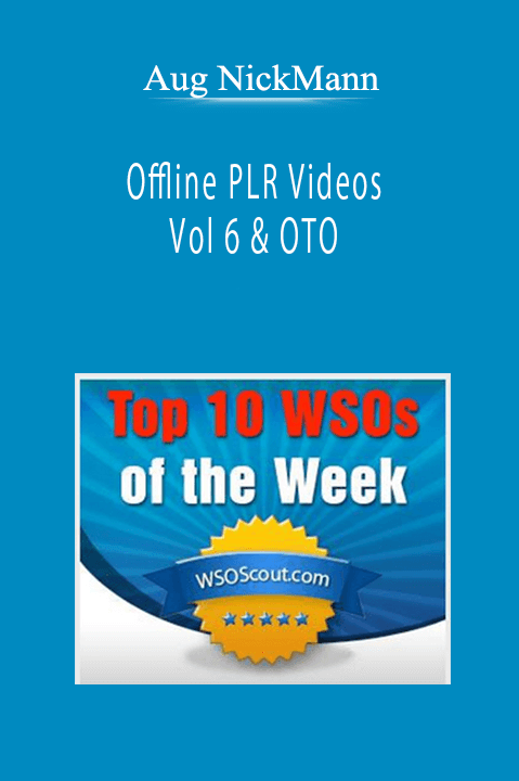 Aug NickMann - Offline PLR Videos Vol 6 & OTO