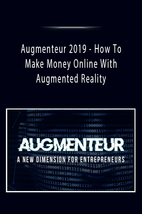 Augmenteur 2019 - How To Make Money Online With Augmented Reality