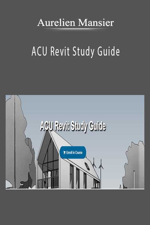 ACU Revit Study Guide – Aurelien Mansier