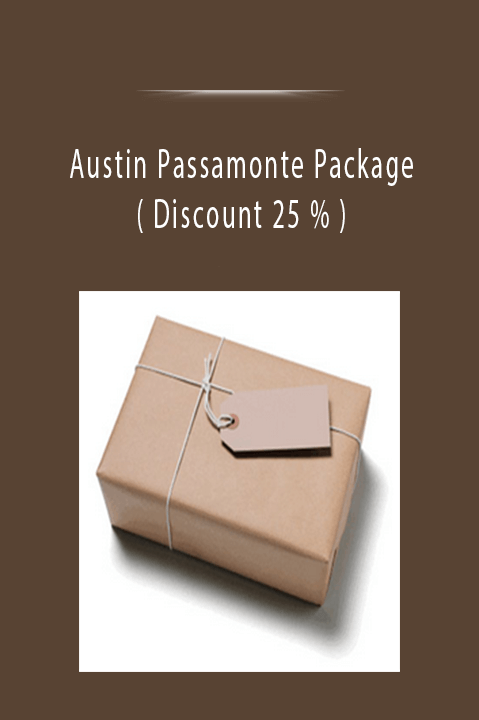 Austin Passamonte Package ( Discount 25 % )