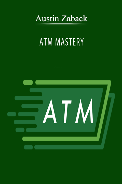 ATM MASTERY – Austin Zaback