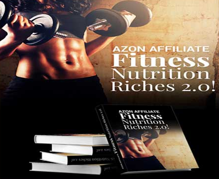 Azon Affiliate Fitness Nutrition Riches V2.0