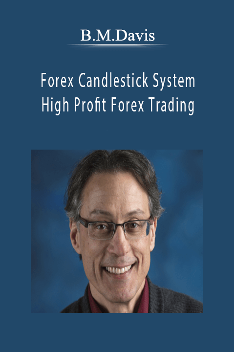 Forex Candlestick System. High Profit Forex Trading – B.M.Davis