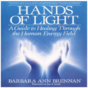 Barbara Ann Brennan - Hands of Light Healing Series