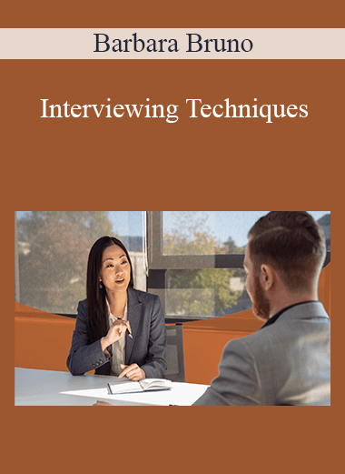 Interviewing Techniques – Barbara Bruno