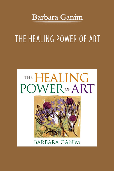 THE HEALING POWER OF ART – Barbara Ganim