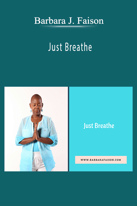 Just Breathe – Barbara J. Faison