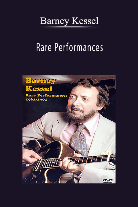 Barney Kessel: Rare Performances