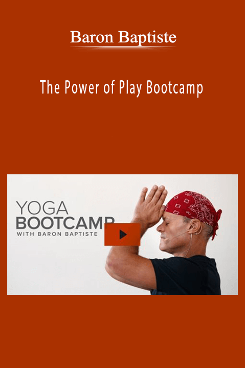 Baron Baptiste - The Power of Play Bootcamp