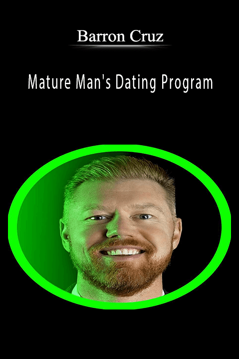 Mature Man's Dating Program – Barron Cruz