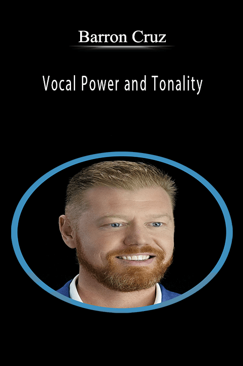 Vocal Power and Tonality – Barron Cruz