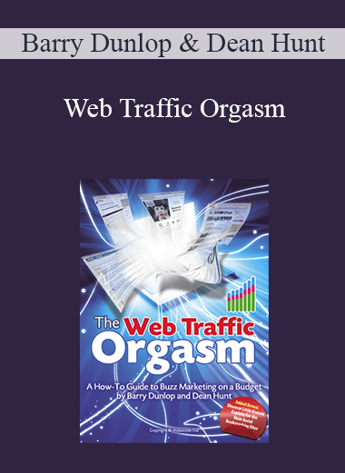 Web Traffic Orgasm – Barry Dunlop & Dean Hunt