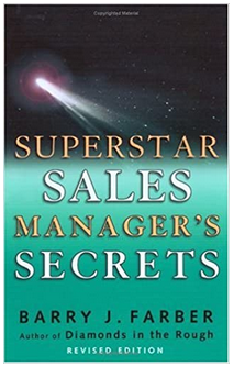 Barry Farber - Superstar Sales Managers Secrets Revised Edition