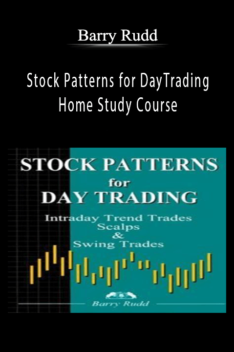 Stock Patterns for DayTrading. Home Study Course – Barry Rudd