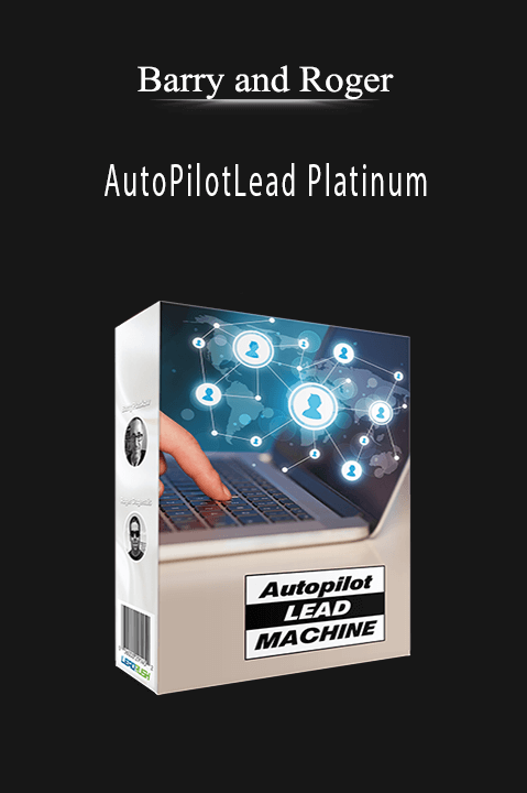 AutoPilotLead Platinum – Barry and Roger