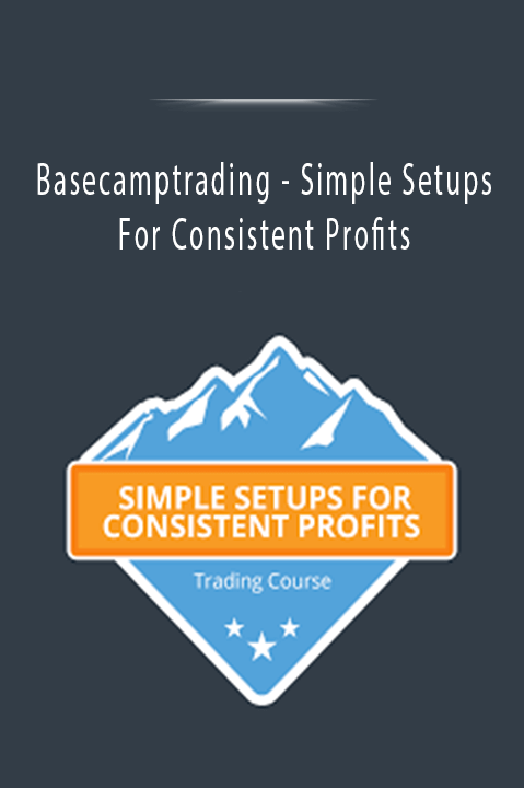 Simple Setups For Consistent Profits – Basecamptrading