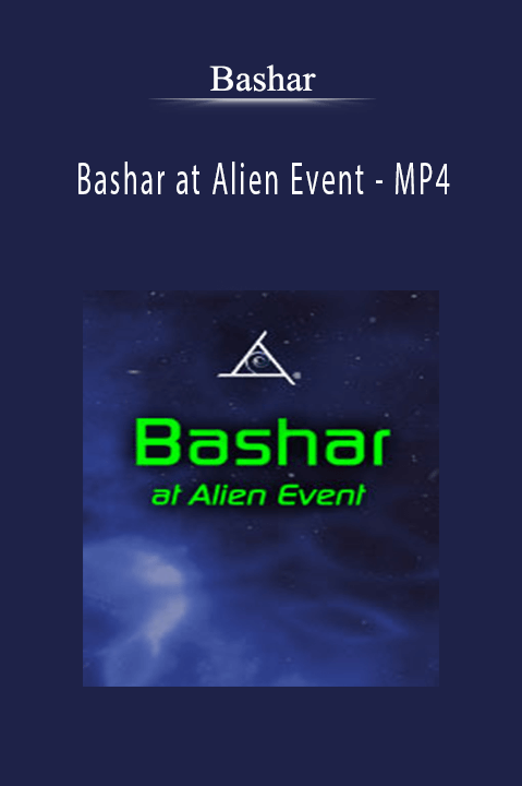 Bashar at Alien Event – MP4 – Bashar