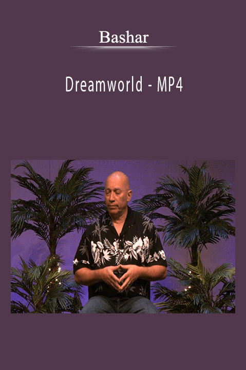 Dreamworld – MP4 – Bashar