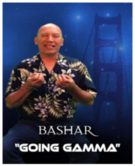 Bashar - Going Gamma