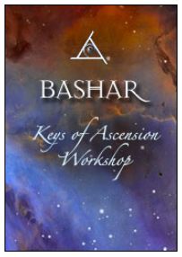 Bashar - Keys of Ascension Workshop