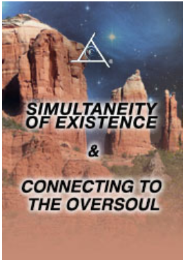 Bashar - Simultaneity of Existence and Connecting to the Oversoul