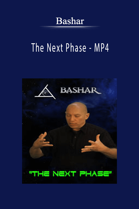 The Next Phase – MP4 – Bashar