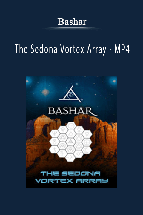 The Sedona Vortex Array – MP4 – Bashar