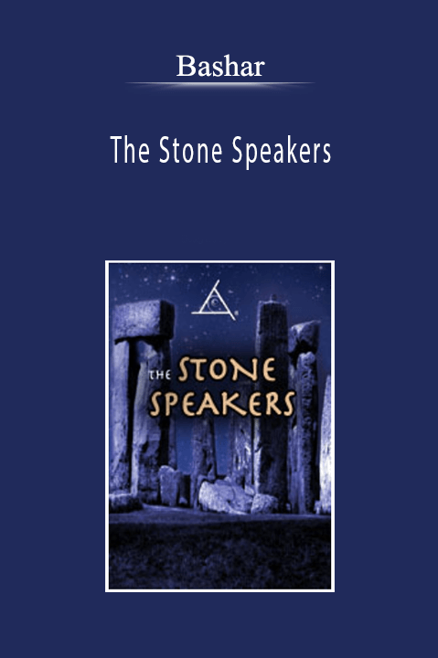 Bashar - The Stone Speakers