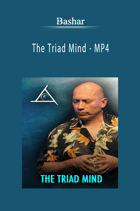 The Triad Mind – MP4 – Bashar