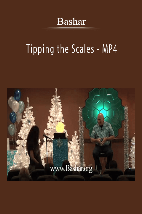 Tipping the Scales – MP4 – Bashar