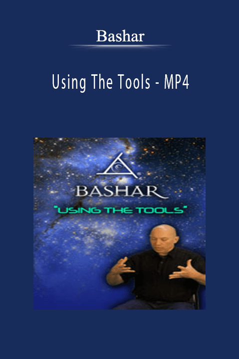 Using The Tools – MP4 – Bashar