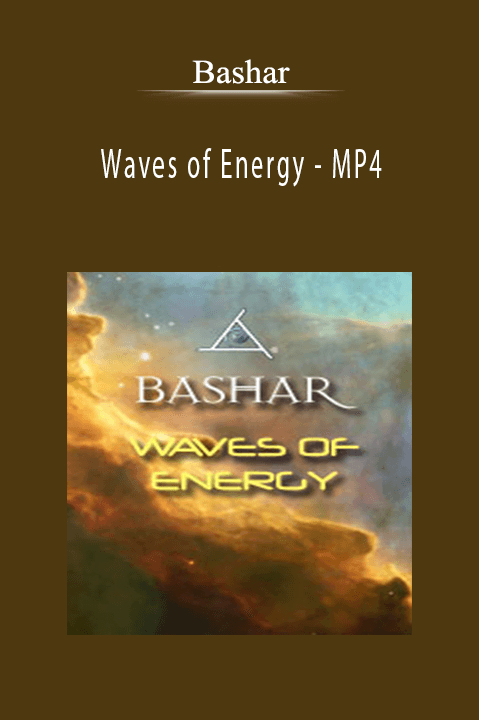 Waves of Energy – MP4 – Bashar